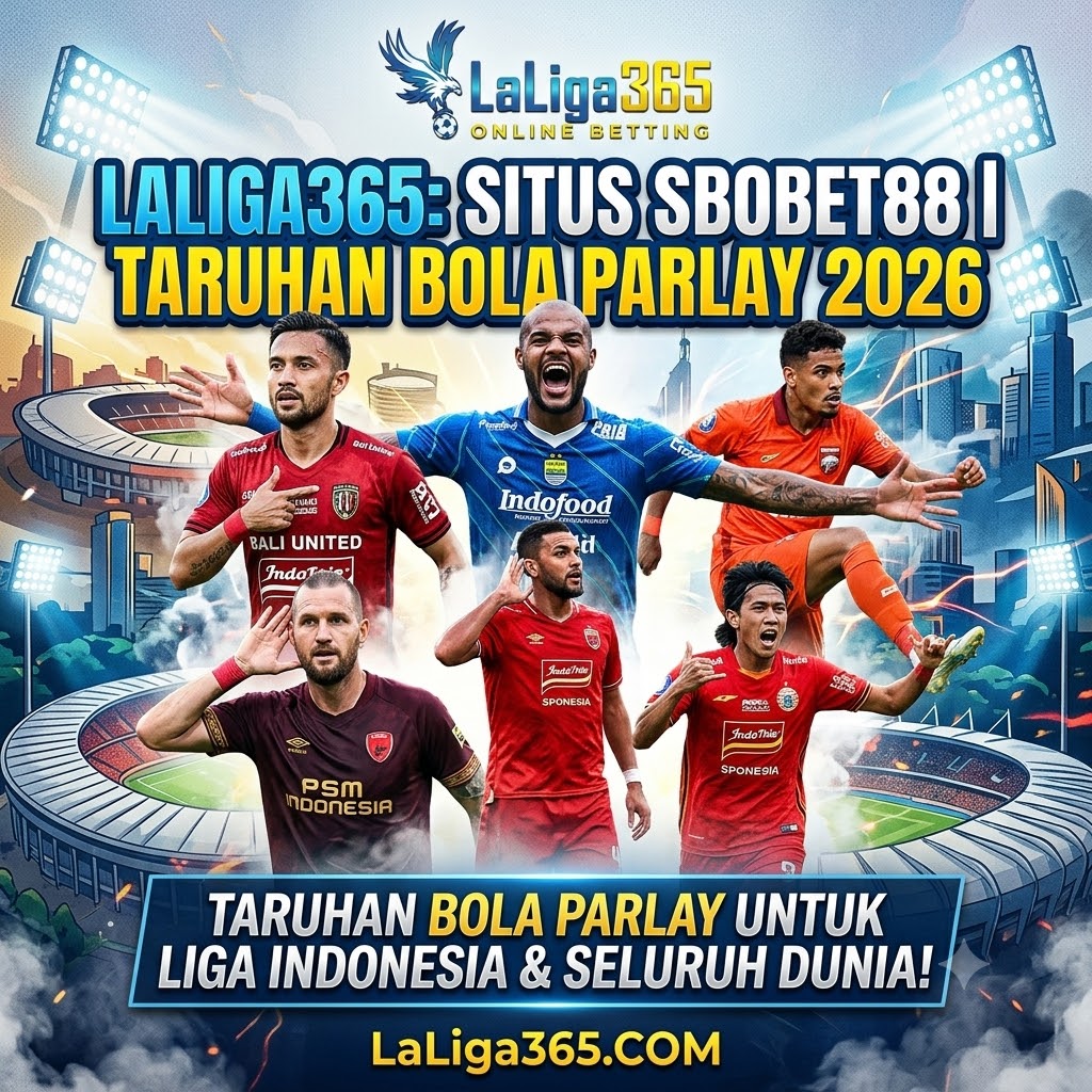 LaLiga365: Situs Sbobet88 | Taruhan Bola Parlay 2026